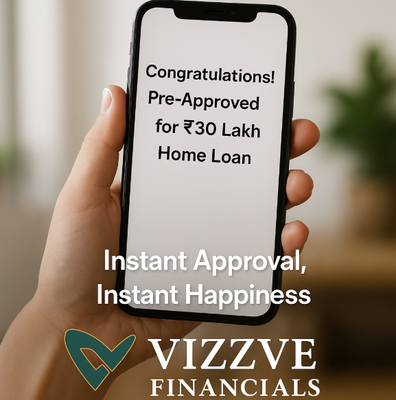 ₹30 Lakh Home Loan Eligibility 2025 – Check Instantly with Vizzve Financial